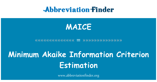 MAICE: Minimum Akaike informasjon kriterium estimering