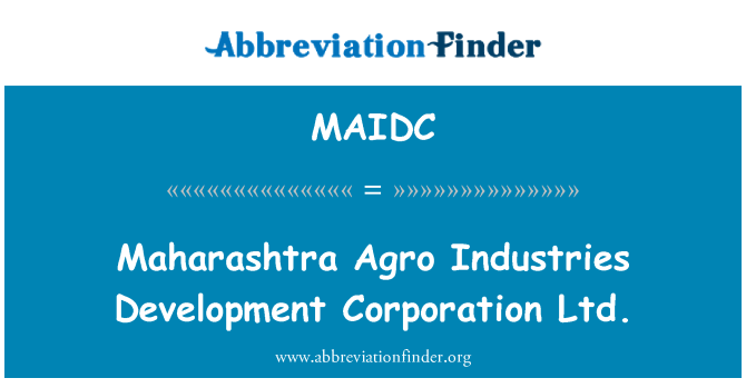 MAIDC: Maharashtra Agro Industries Development Corporation Kft.