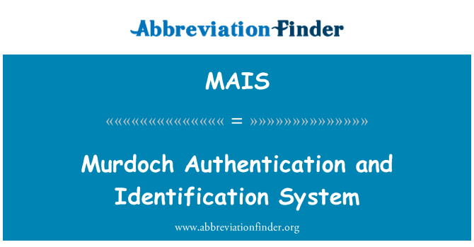 MAIS: Murdoch autentifikāciju un identifikācijas sistēma