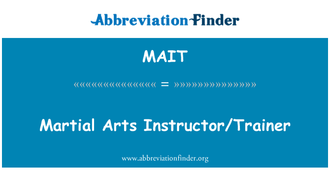 MAIT: Arts Marcials Instructor/entrenador