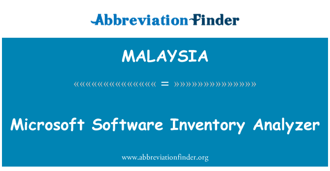 MALAYSIA: Microsoft Software Inventory Analyzer