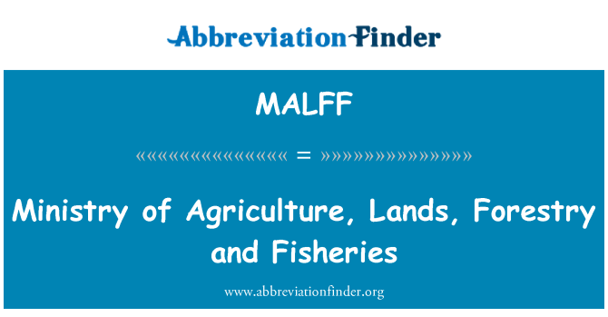 MALFF: Ministeru ta ' l-agrikoltura, l-Artijiet, forestrija u sajd