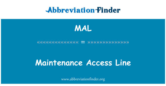 MAL: Linja ta ' aċċess ta ' manutenzjoni