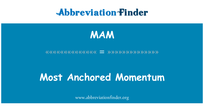 MAM: Most Anchored Momentum
