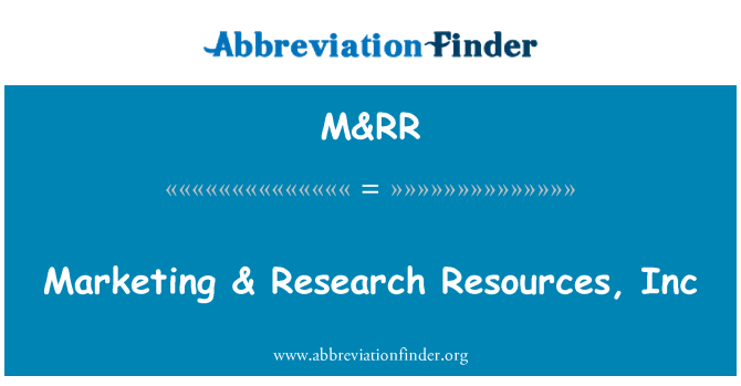 M&RR: Marketing & Research Resources, Inc