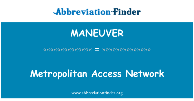 MANEUVER: Metwopolitèn aksè rezo