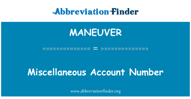 MANEUVER: Çeşitli hesap numarası