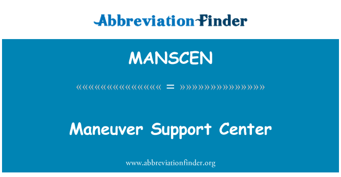 MANSCEN: Maneuver Support Center