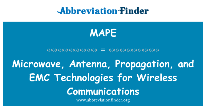 MAPE: Forno a microonde, Antenna, propagazione e tecnologie EMC per comunicazioni Wireless