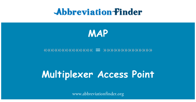 MAP: Multiplexeur Point aksè