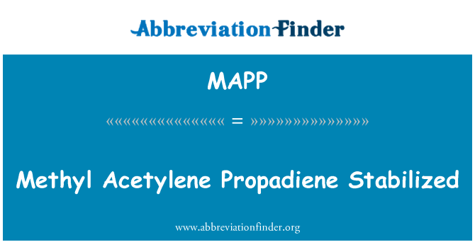 MAPP: Méthyle Acétylène Propadiene Stabilisation