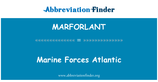 MARFORLANT: Les Forces marines Atlàntic