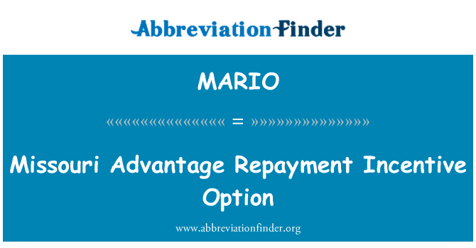 MARIO: Missouri Advantage Repayment Incentive Option