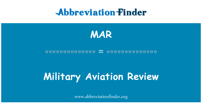 MAR: Military Aviation Review