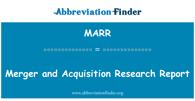 MARR: Merger and Acquisition Research Report