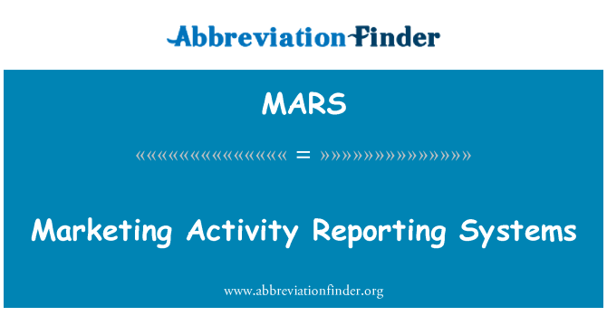 MARS: Marketing Activity Reporting Systems