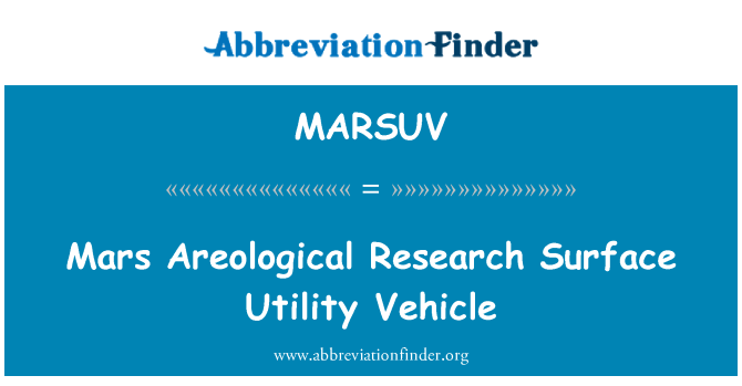 MARSUV: Mars Areological rechèch sifas Utilitaire machin