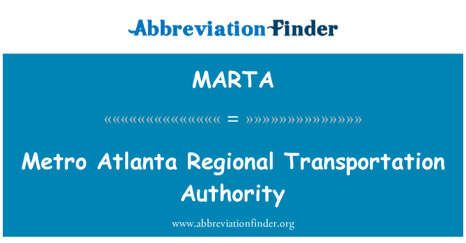 MARTA: Metro Atlanta Regional Transportation Authority