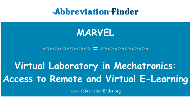 MARVEL: Virtuálne laboratórium mechatroniky: prístup na vzdialené a virtuálne E-Learning