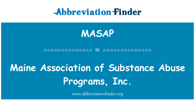 MASAP: Maine sammenslutning av rusmisbruk programmer, Inc.