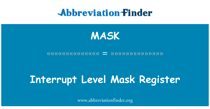MASK: 中斷級別的遮罩寄存器