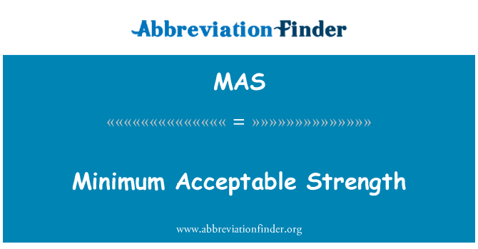 MAS: Minimum aanvaardbaar sterkte