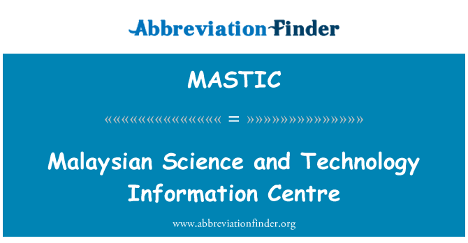 MASTIC: Malaisien Science and Technology Information Centre