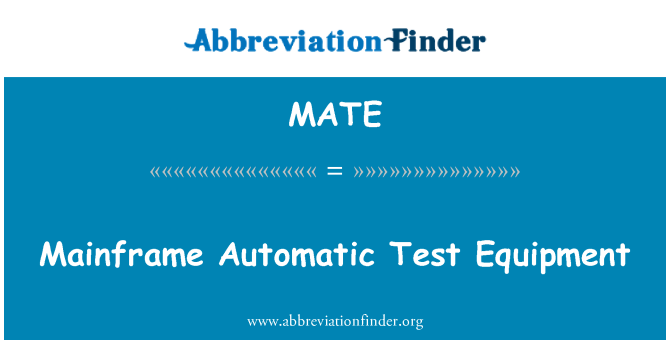 MATE: Mainframe Automatic Test Equipment