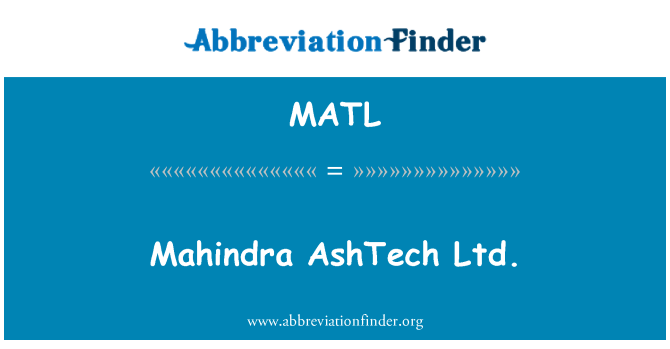 MATL: マヒンドラ AshTech 株式会社