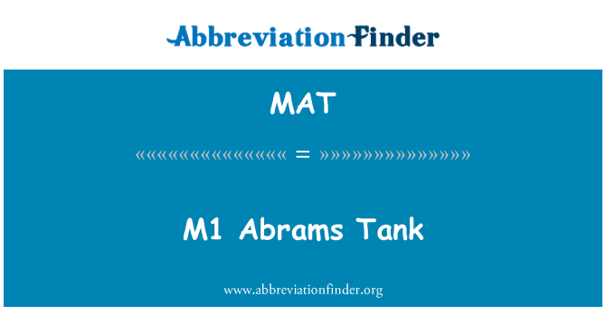 MAT: M1 Abrams Tank