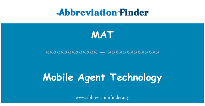 MAT: Mobile Agent teknologi