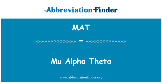 MAT: Mu Alpha Theta