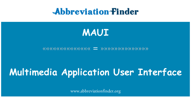 MAUI: Multimeedia rakenduse kasutajaliides