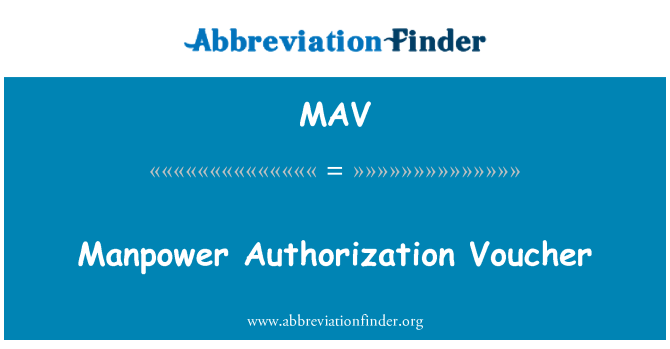 MAV: Manpower autorisation Voucher