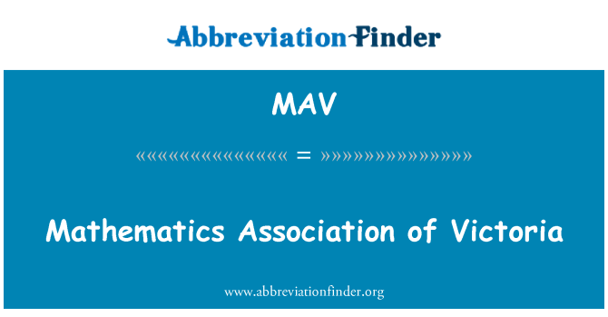 MAV: Mathematics Association of Victoria