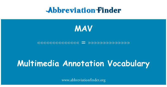 MAV: Kèk mo Annotation près