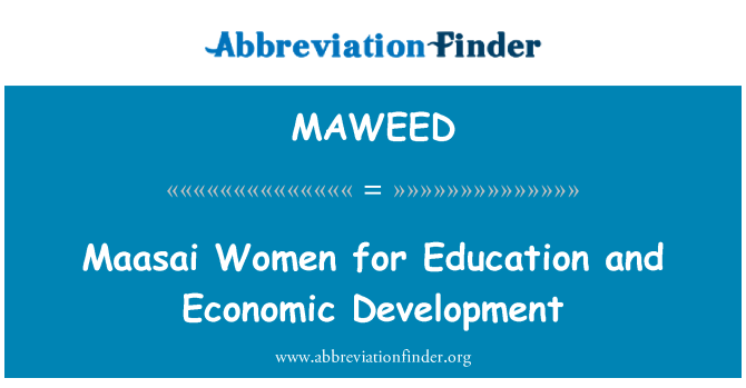 MAWEED: Maasai Women for Education and Economic Development
