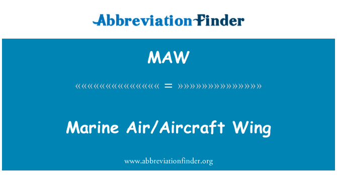 MAW: Marine Air/fly Wing