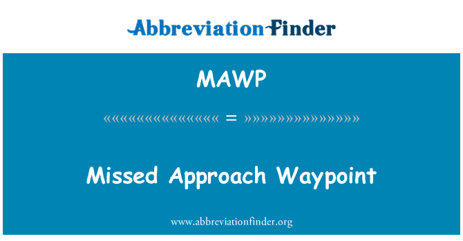MAWP: Αποτυχηµένη προσέγγιση σημείο αναφοράς