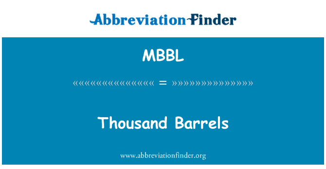MBBL: Mil barris