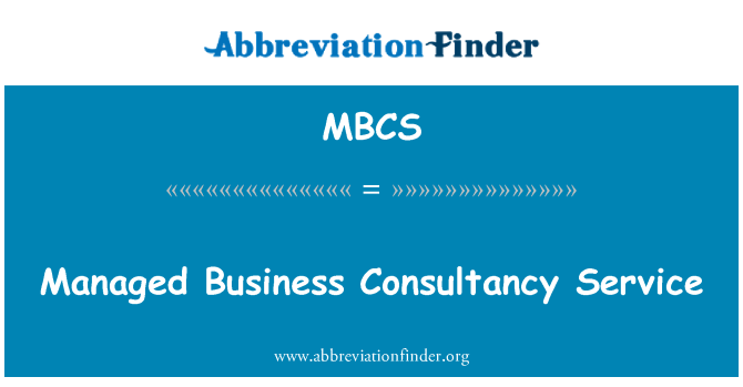 MBCS: Managed Business Consultancy Service