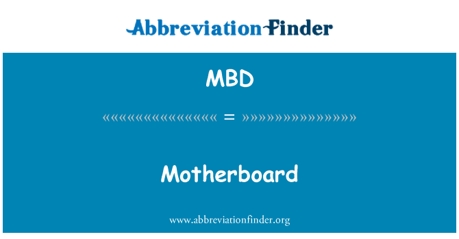 MBD: Motherboard