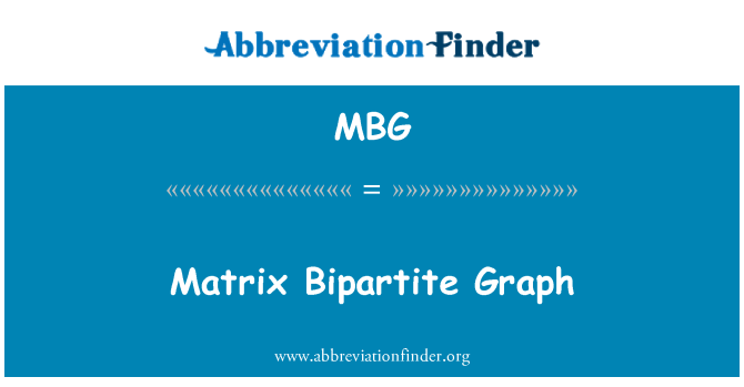 MBG: Matrix Bipartite graf