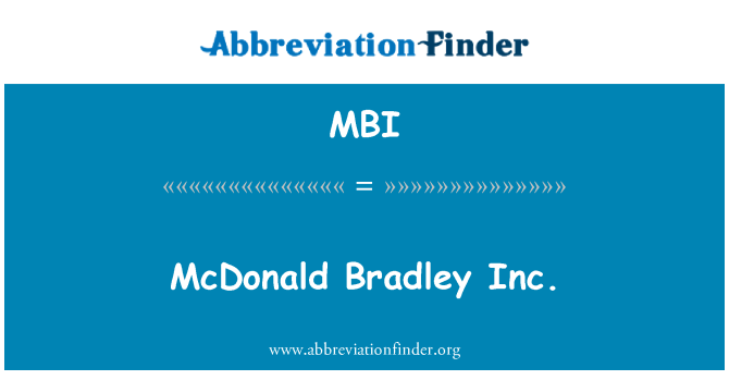 MBI: McDonald Bradley Inc