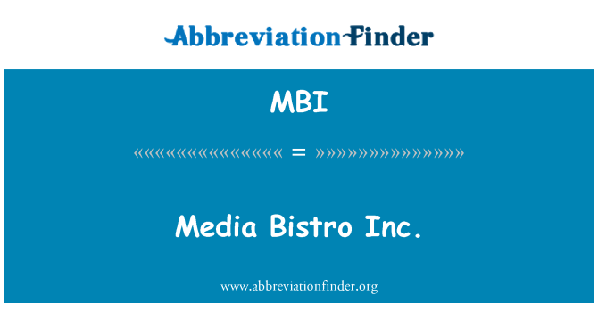 MBI: Media Bistro Inc