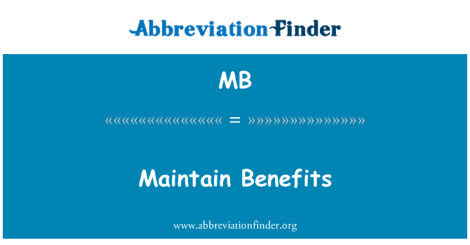 MB: Maintenir les avantages