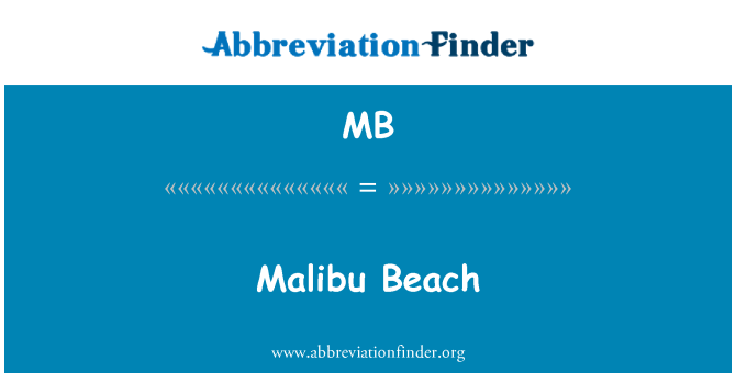 MB: Malibu Beach
