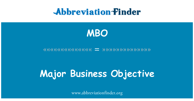 MBO: Major Business Objective