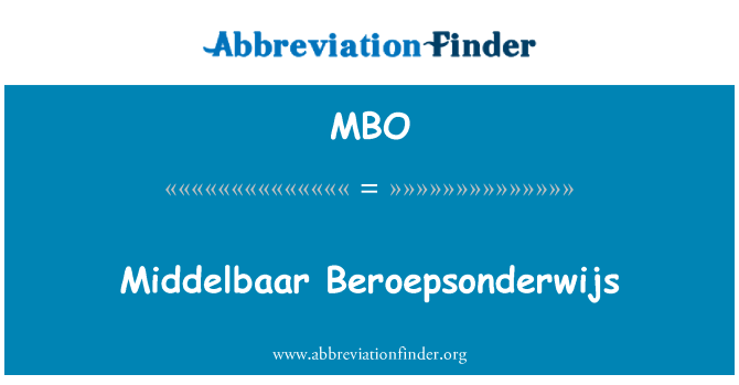 MBO: Middelbaar Beroepsonderwijs