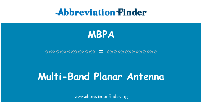 MBPA: Kelių grupių Plokšti antena